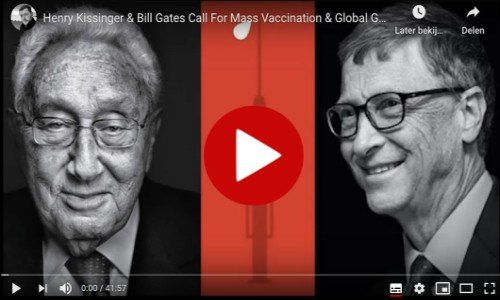 Henry Kissinger & Bill Gates roepen op tot massavaccinatie en wereldbestuur