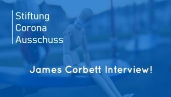 Stiftung Corona Ausschuss in gesprek met James Corbett